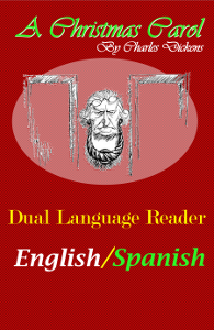 Study Pubs – Foreign Language Learning — A Christmas Carol: Dual Language Reader (English/Spanish) | ISBN 978-0-9831503-0-5