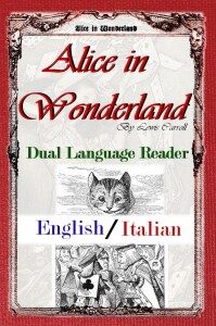 Study Pubs – Foreign Language Learning — Alice in Wonderland: Dual Language Reader (English/Italian)