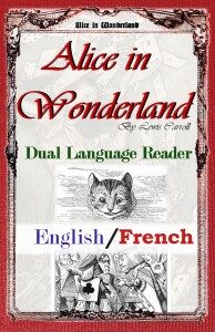 Study Pubs – Foreign Language Learning — Alice in Wonderland: Dual Language Reader (English/French)